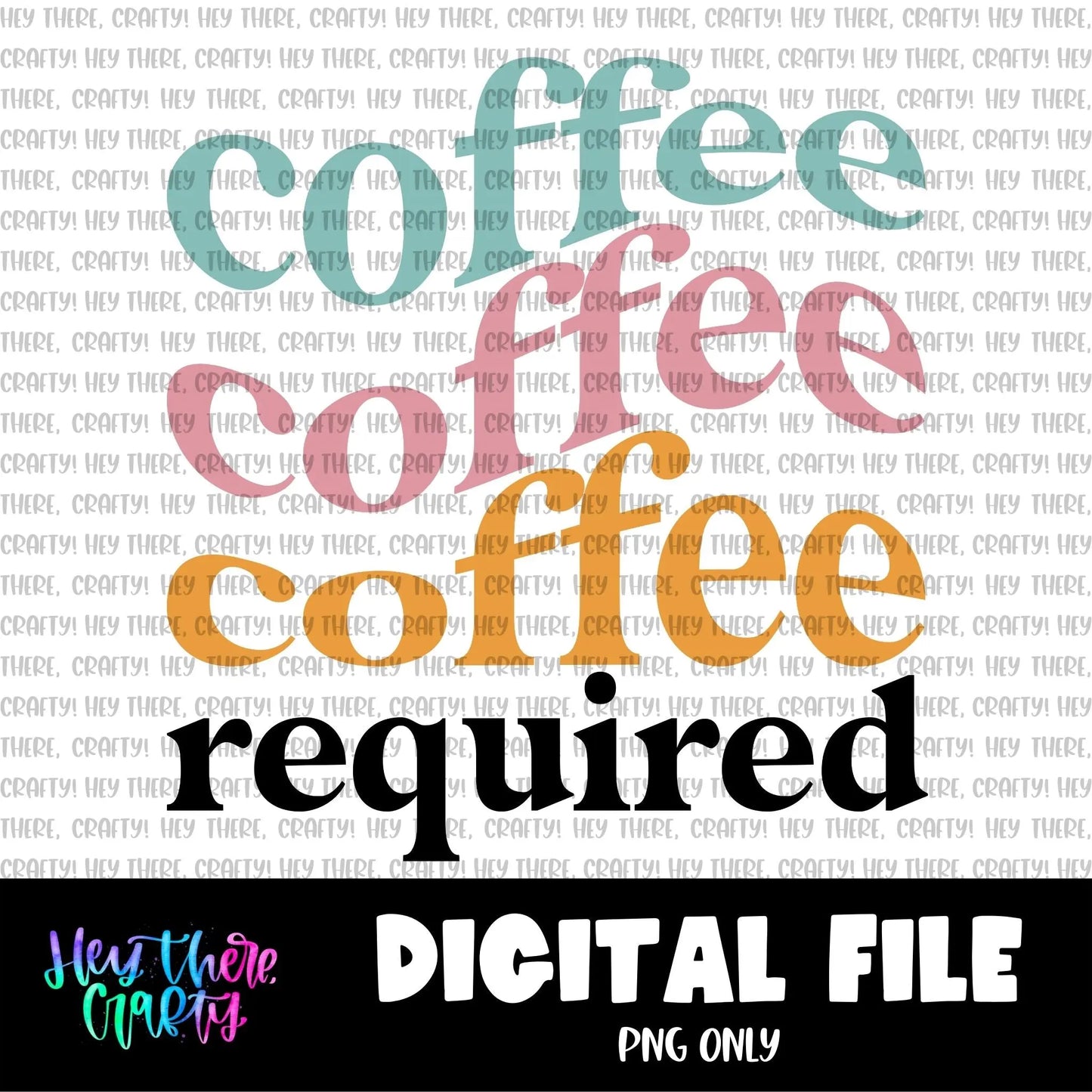 Coffee Required | PNG File