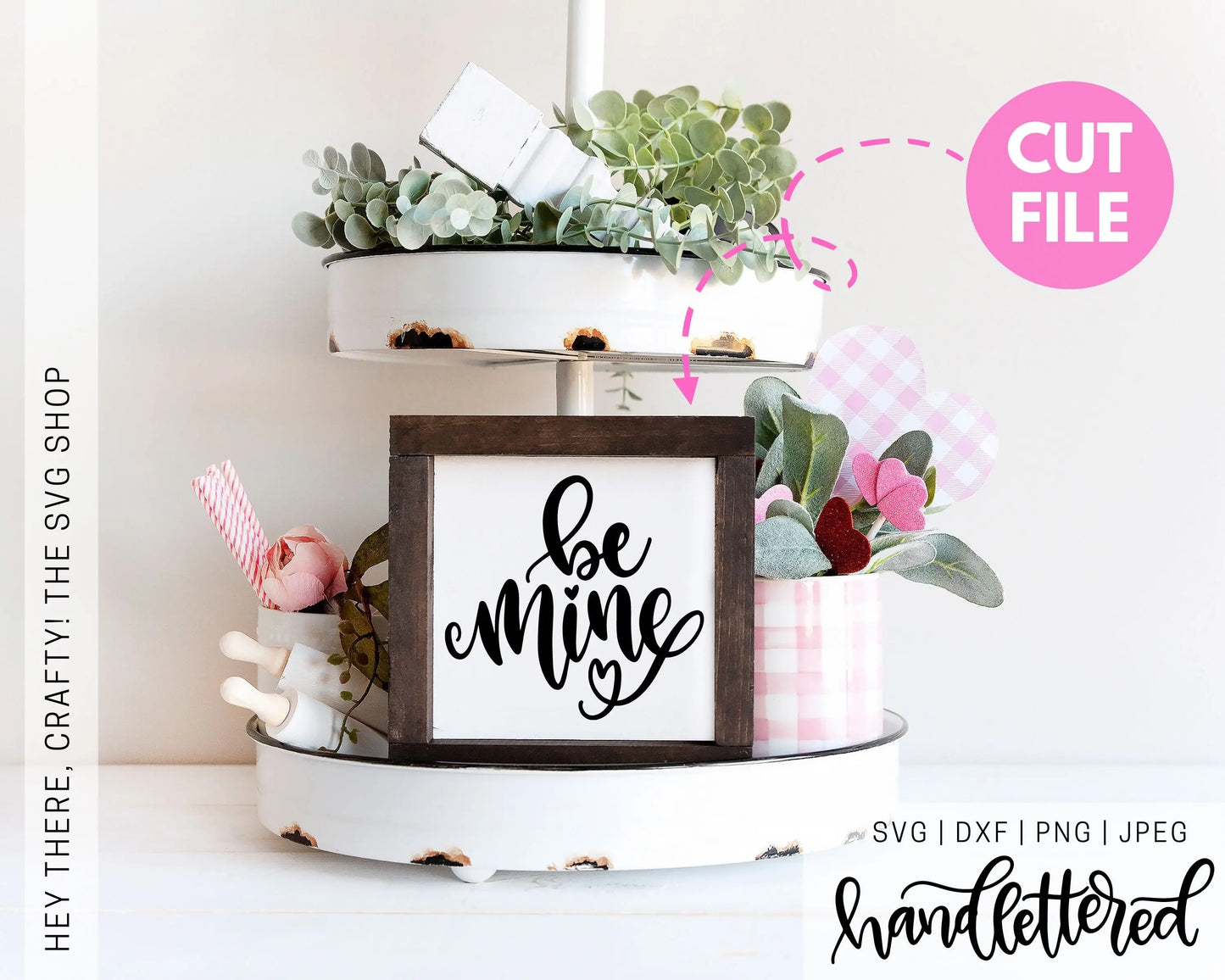 Be Mine | SVG, PNG, DXF, JPEG