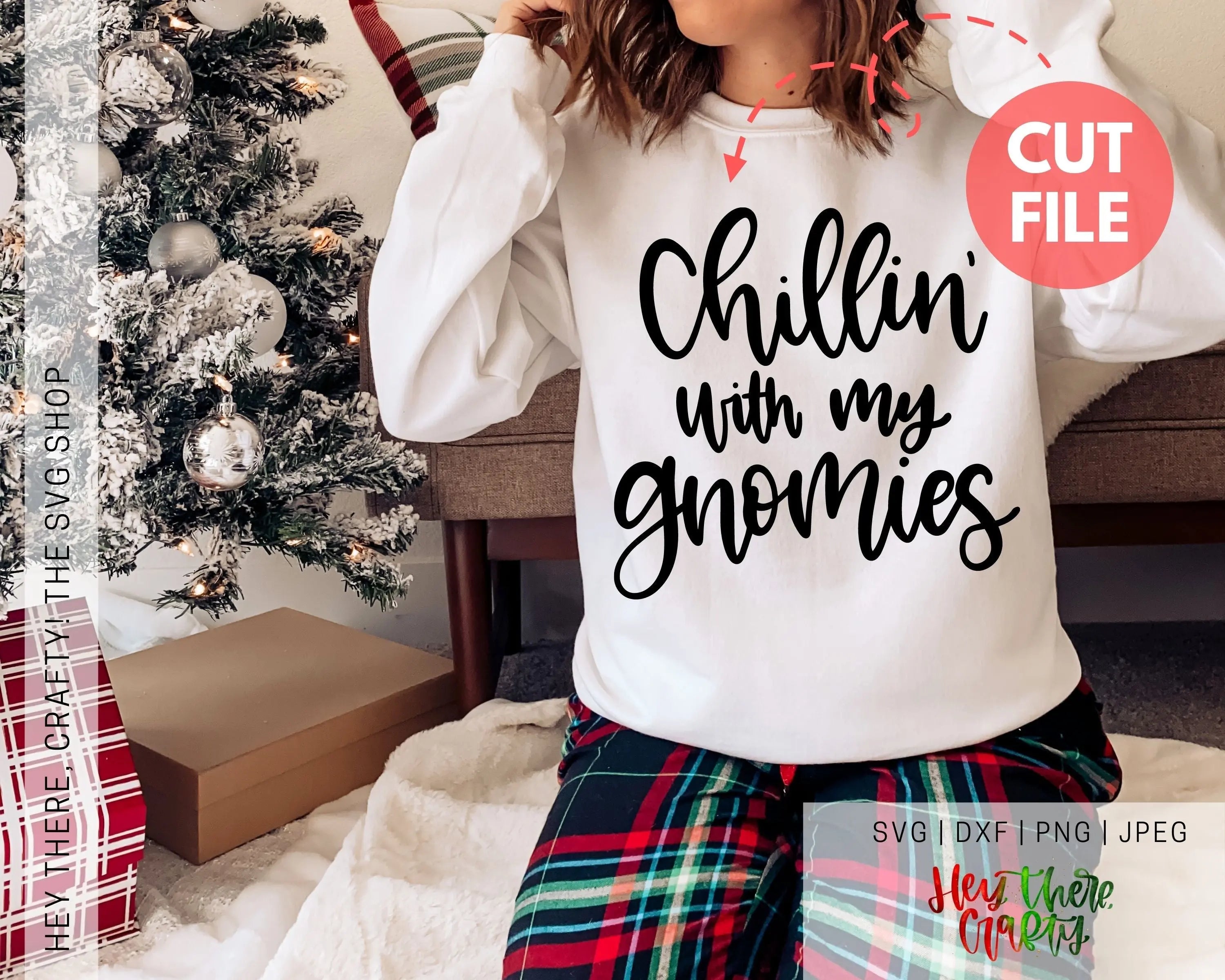 Chillin’ With My Gnomies | SVG, PNG, DXF, JPEG – Hey There Crafty LLC