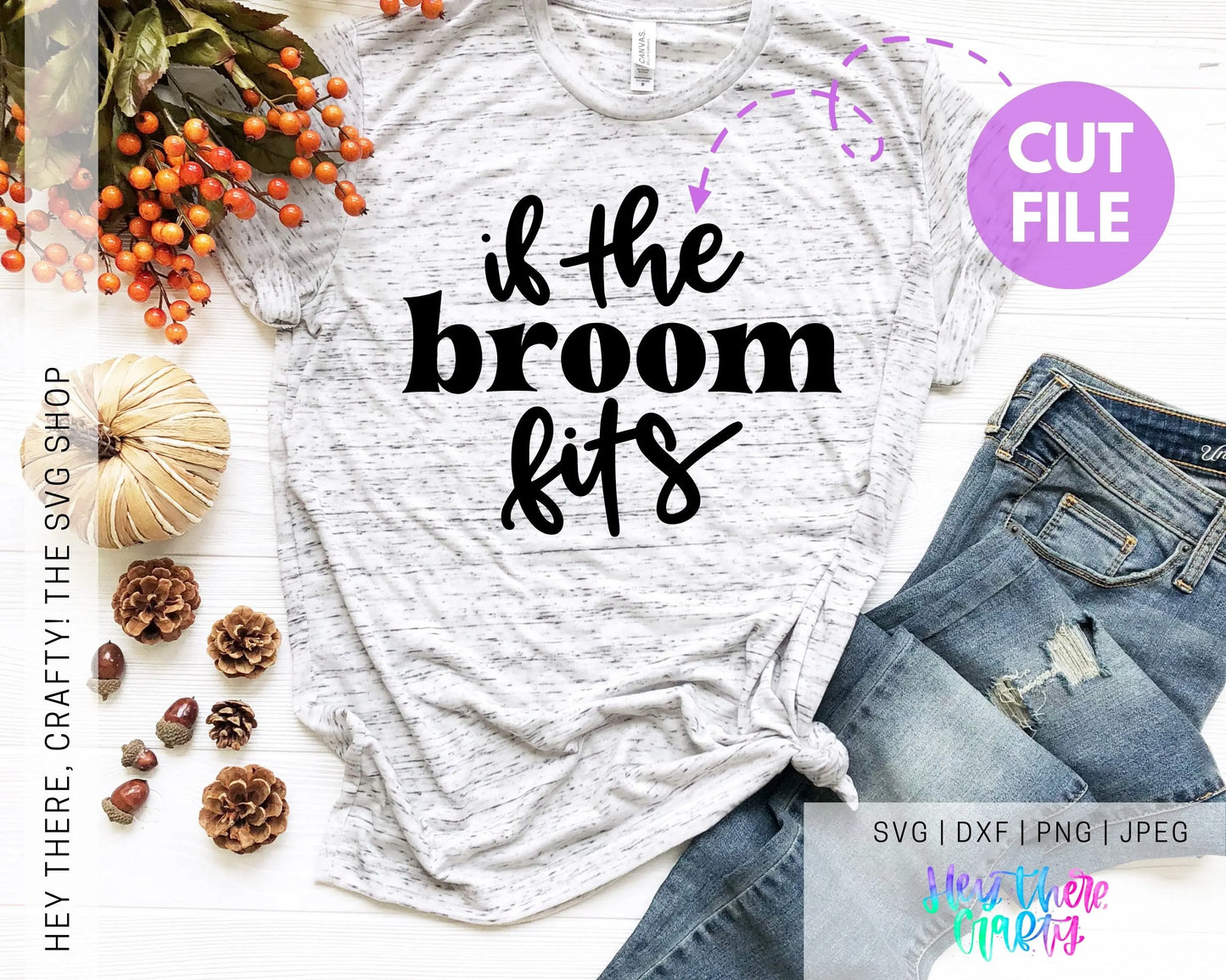 If the Broom Fits | SVG, PNG, DXF, JPEG