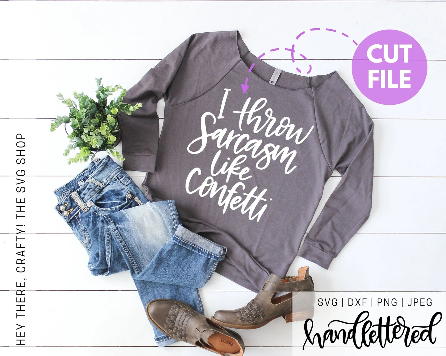 I Throw Sarcasm Like Confetti | SVG, PNG, DXF, JPEG