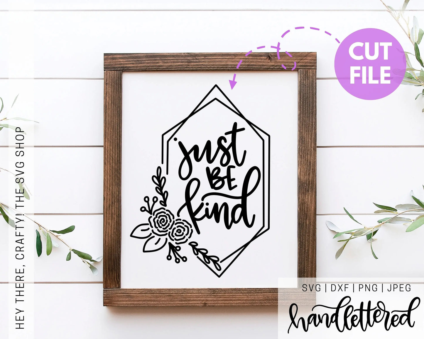 Just Be Kind | SVG, PNG, DXF, JPEG