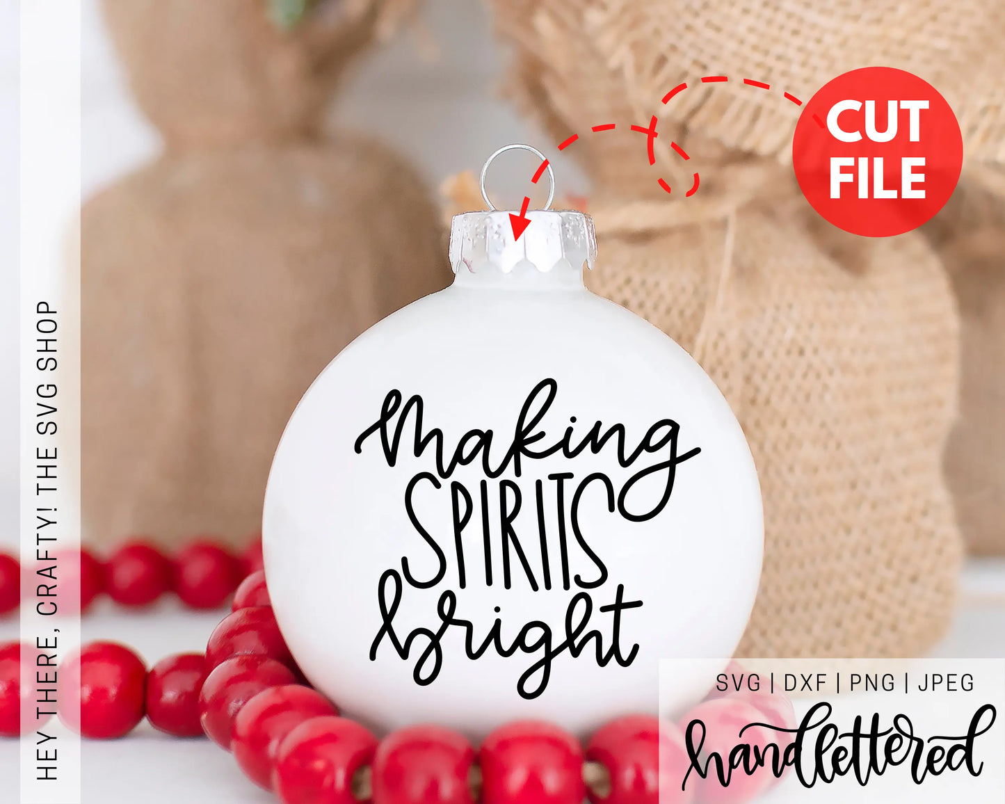 Making Spirits Bright | SVG, PNG, DXF, JPEG