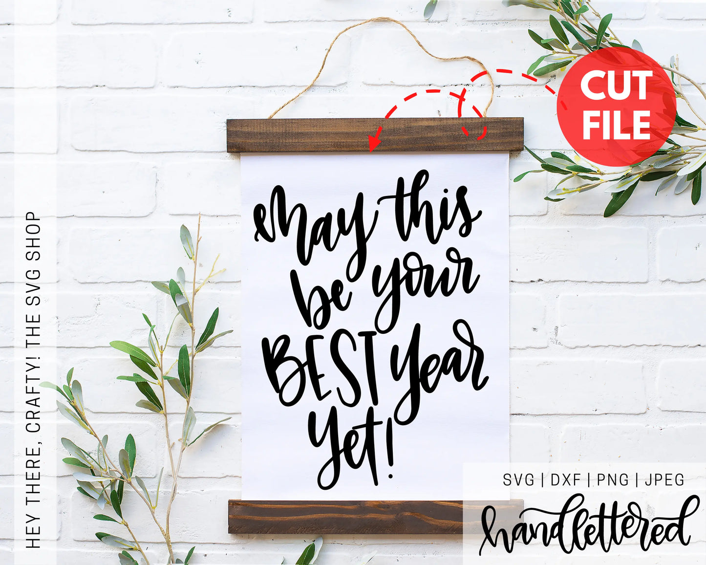 May This be Your Best Year Yet | SVG, PNG, DXF, JPEG
