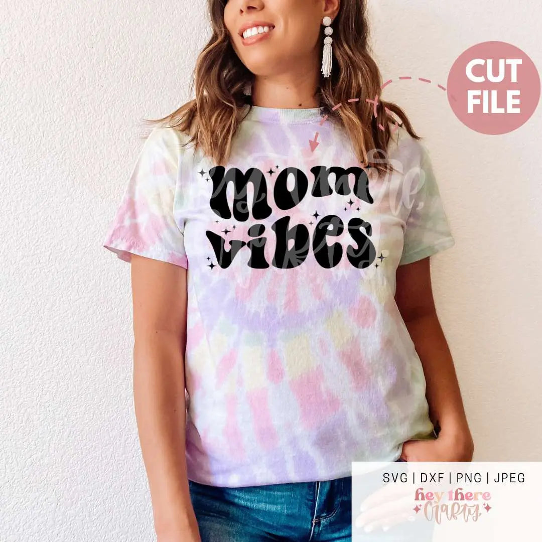 Mom Vibes | SVG, PNG, DXF, JPEG