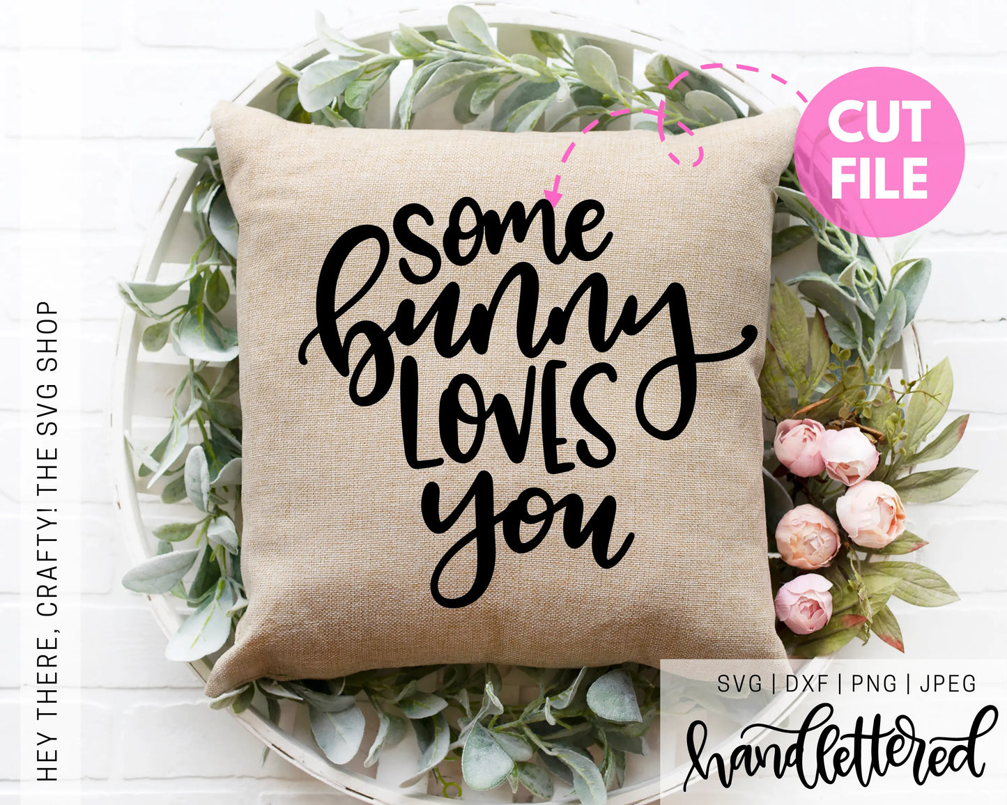 Some Bunny Loves You | SVG, PNG, DXF, JPEG