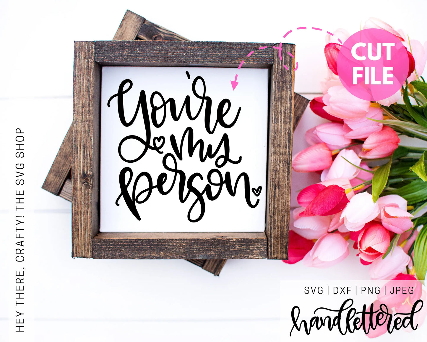 You're my Person | SVG, PNG, DXF, JPEG