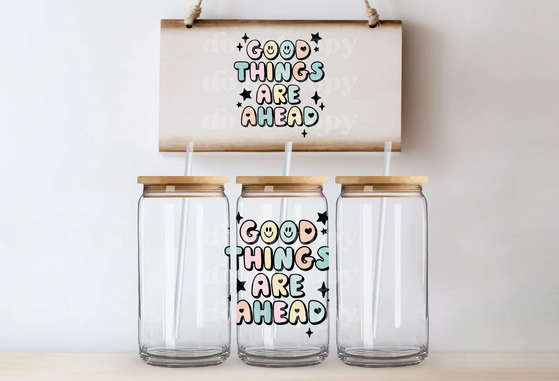 Good Things are Ahead | UVDTF Decal - Hey There Crafty LLC