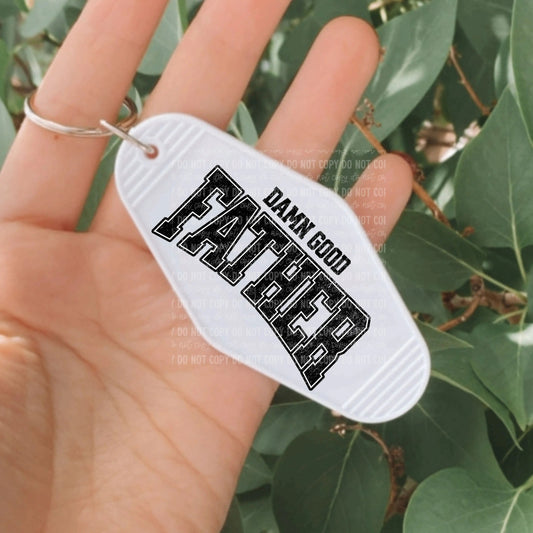 Damn Good Father | Die Cut Acrylic Blank (No Hardware Included)  - Hey There Crafty LLC