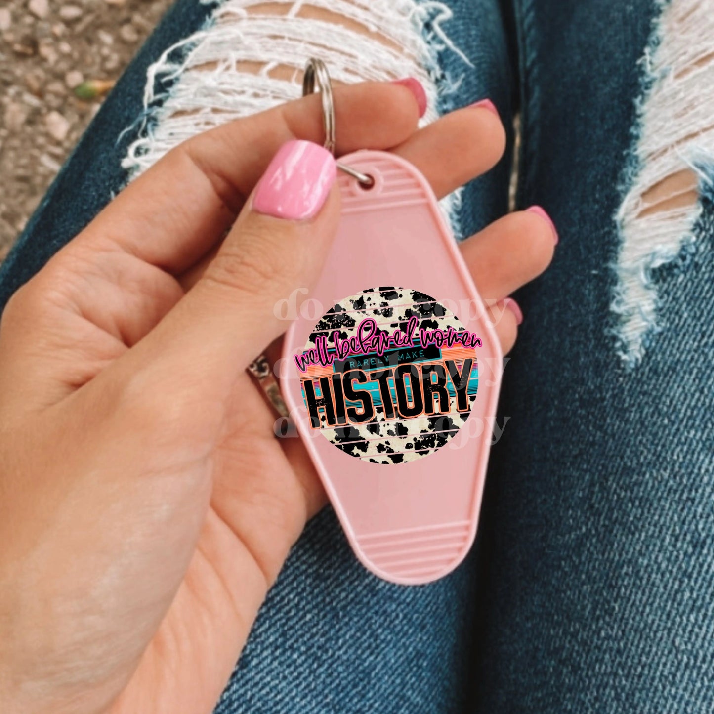 Well Behaved Women Rarely Make History | UVDTF Decal [DS] Hey There Crafty LLC