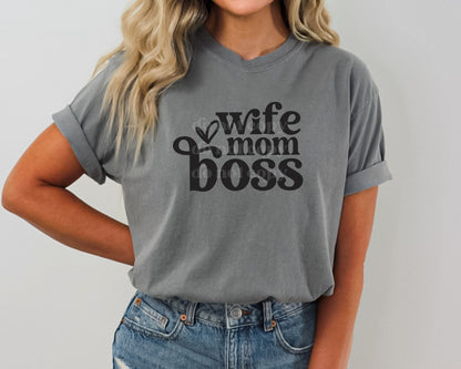 Wife Mom Boss | Screen Print Transfer