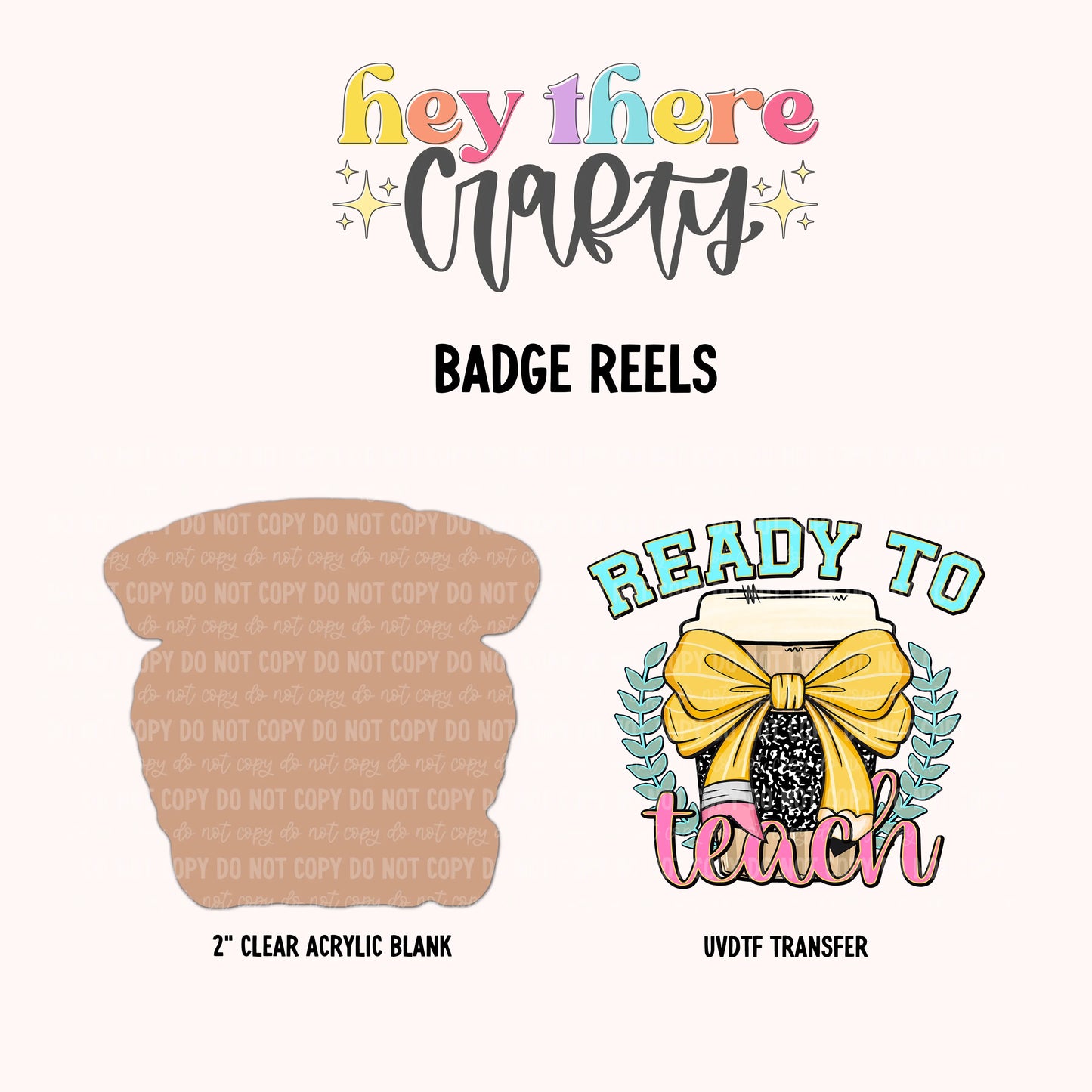 Ready to Teach | Badge Reel Blank and Decal Hey There Crafty LLC