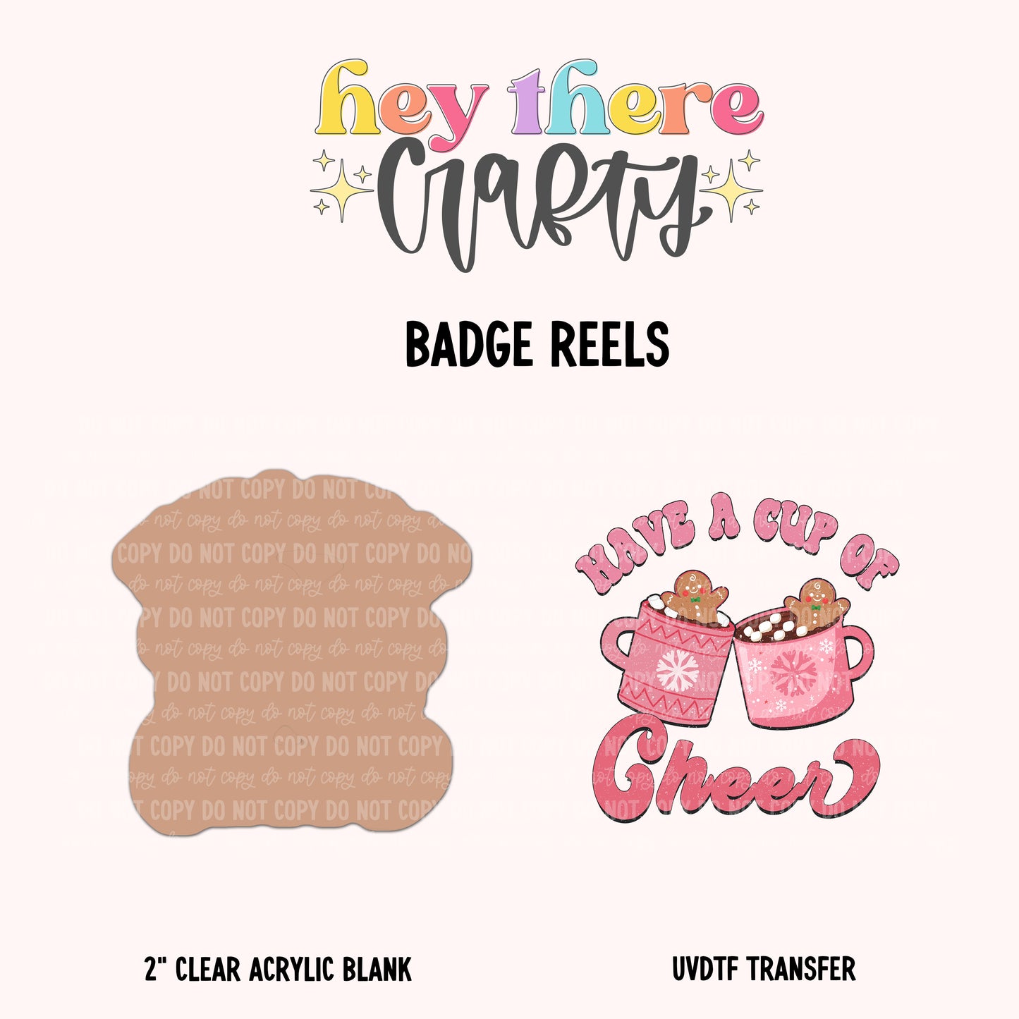 Have a Cup of Cheer | UVDTF Badge Reel Blank and Decal Hey There Crafty LLC