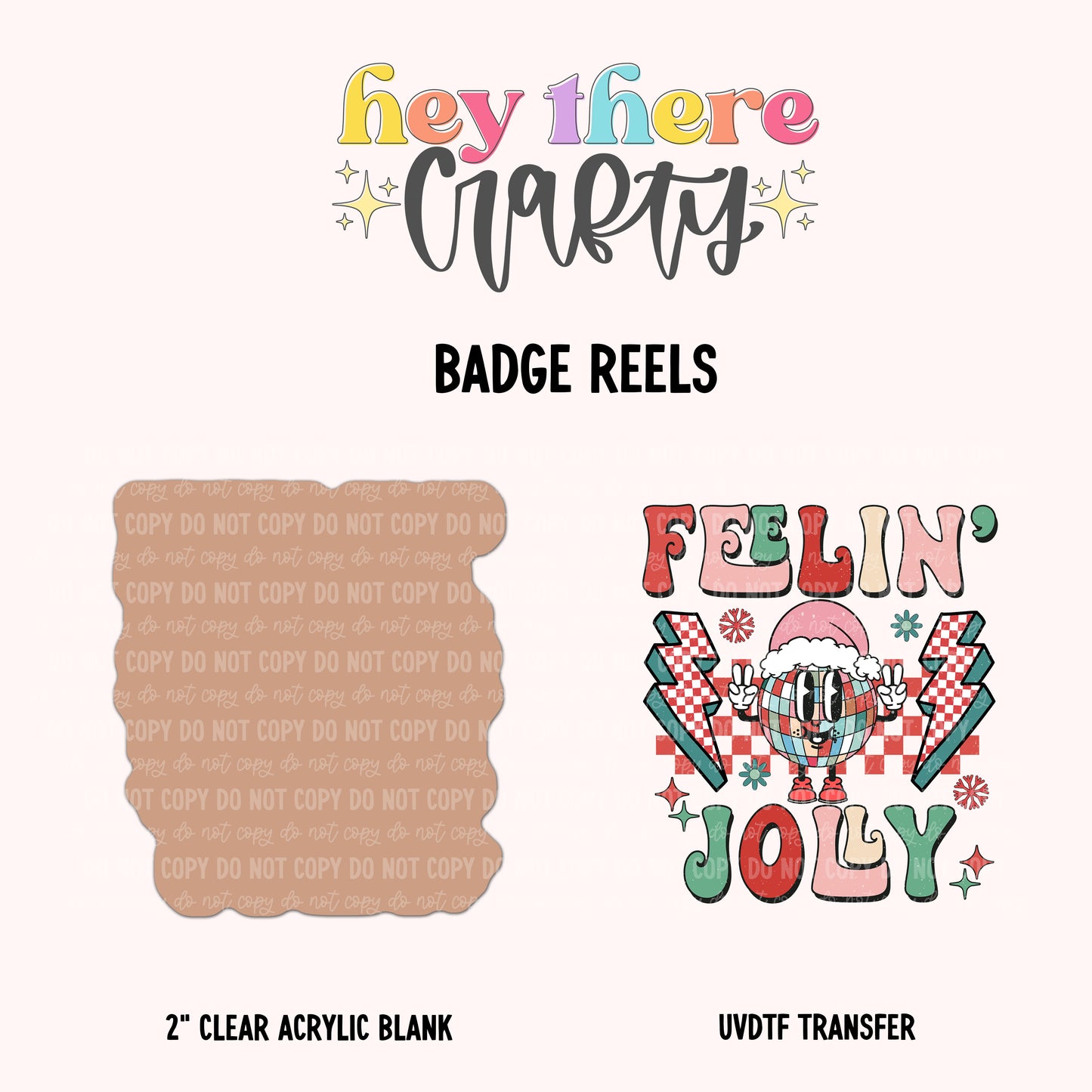 Feelin Jolly | UVDTF Badge Reel Blank and Decal Hey There Crafty LLC