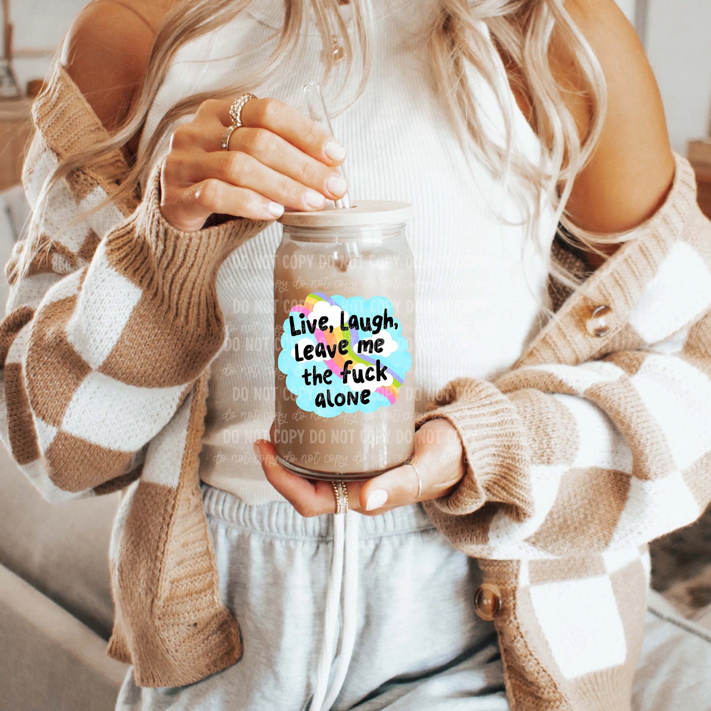 Live, Laugh, Leave Me the F*ck Alone | UVDTF Decal Hey There Crafty LLC