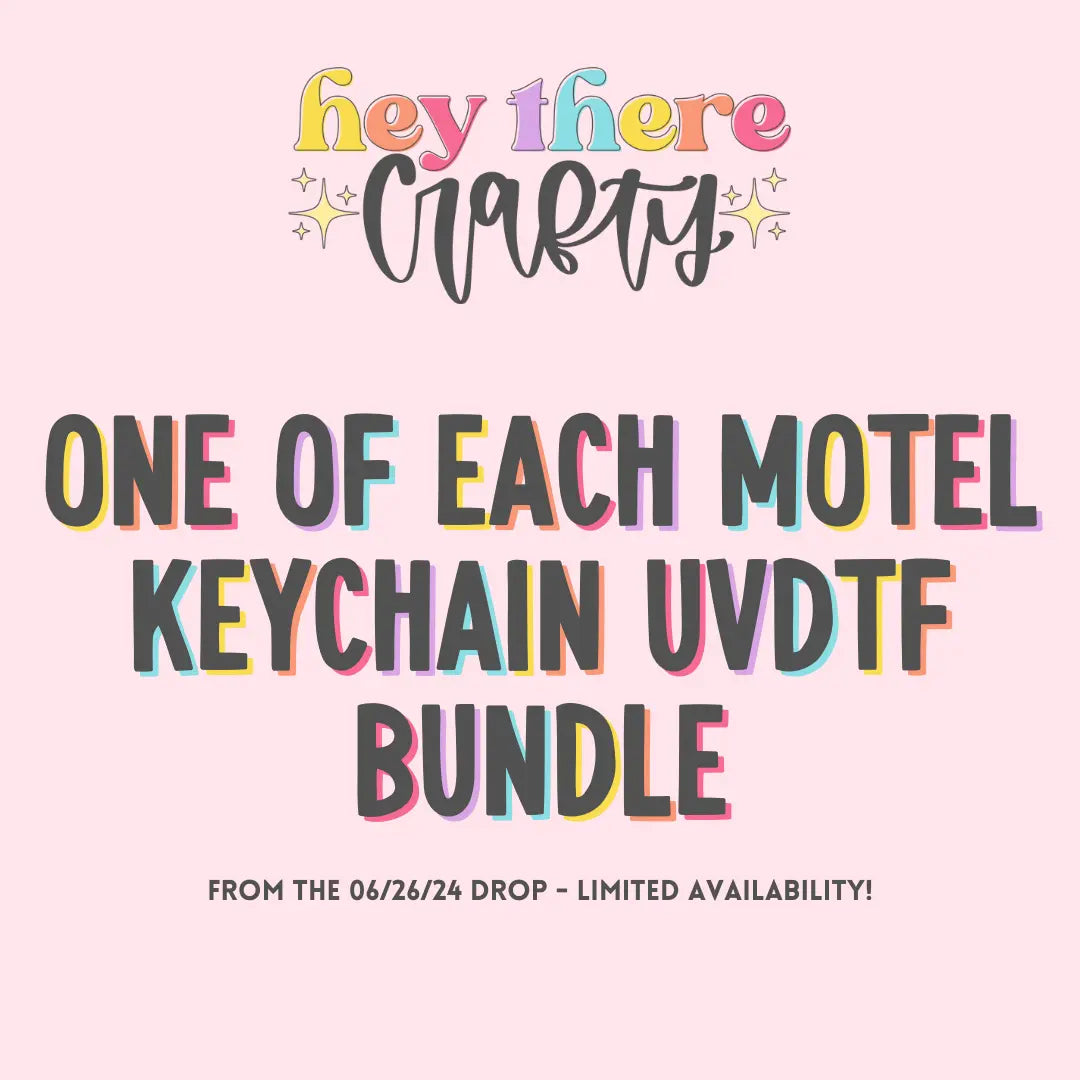 New Release UVDTF Motel Keychains Bundle | June 26, 2024 Hey There Crafty LLC