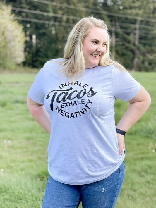 Inhale Tacos, Exhale Negativity Tee or Hoodie