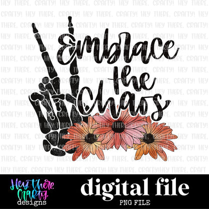 Embrace the Chaos | PNG File