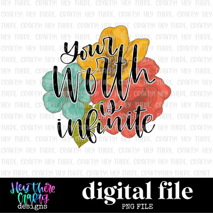 Your Worth is Infinite | PNG File