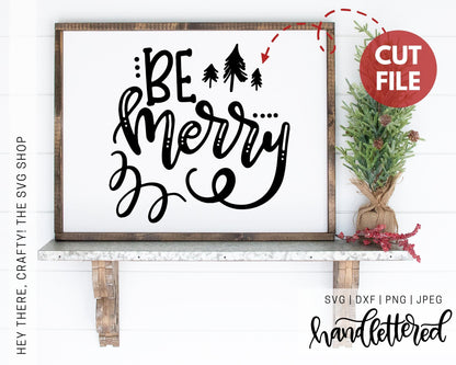 Be Merry | SVG, PNG, DXF, JPEG