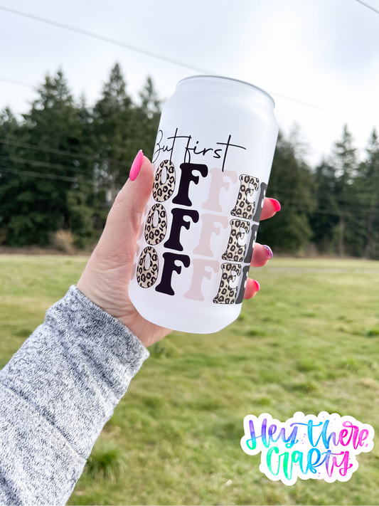 But First, Coffee | 18 oz Glass Can with Lid and Straw