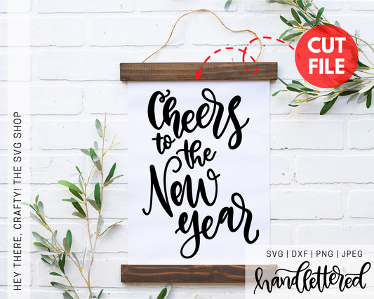 Cheers to the New Year | SVG, PNG, DXF, JPEG