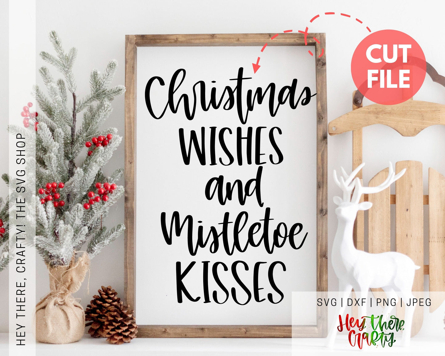Christmas Wishes and Mistletoe Kisses | SVG, PNG, DXF, JPEG