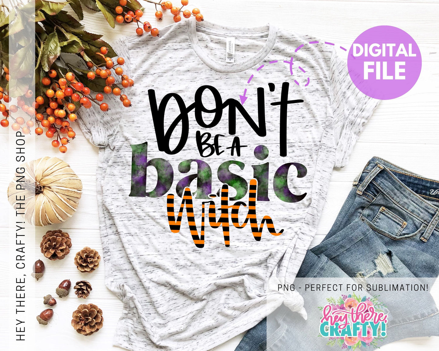 Don't be a Basic Witch | PNG File
