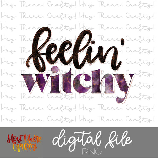 Feelin' Witchy | PNG File