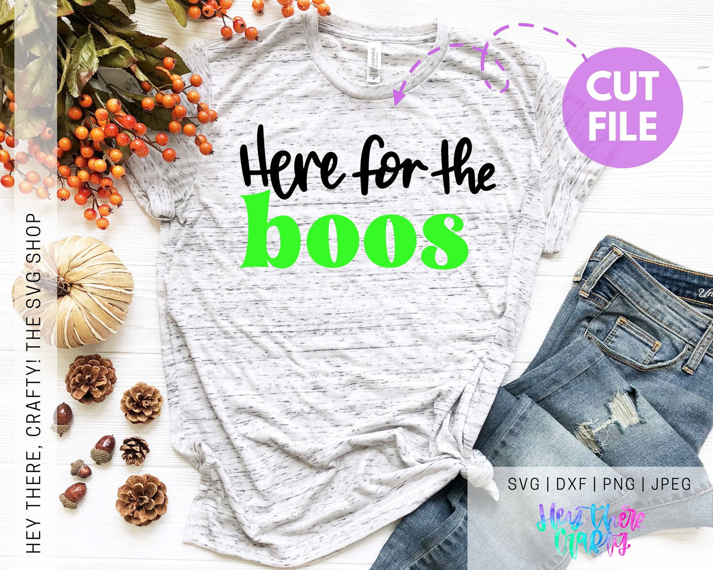 Here for the Boos | SVG, PNG, DXF, JPEG