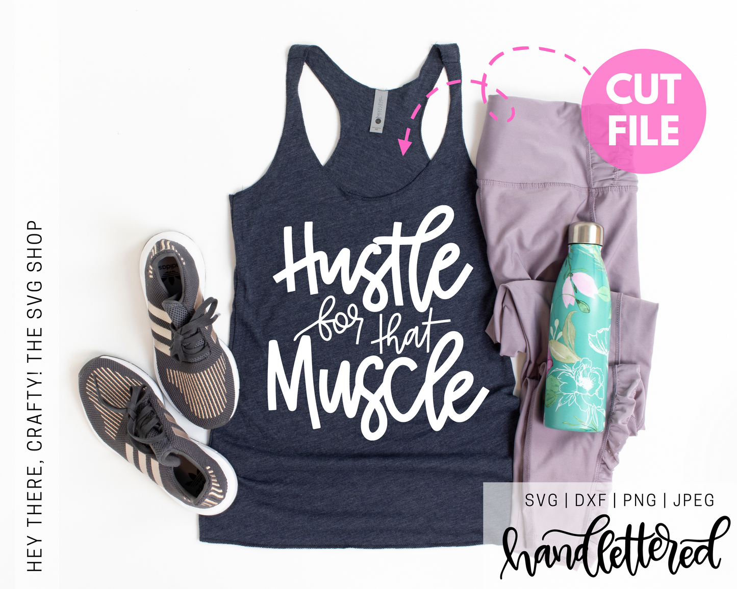 Hustle For That Muscle | SVG, PNG, DXF, JPEG