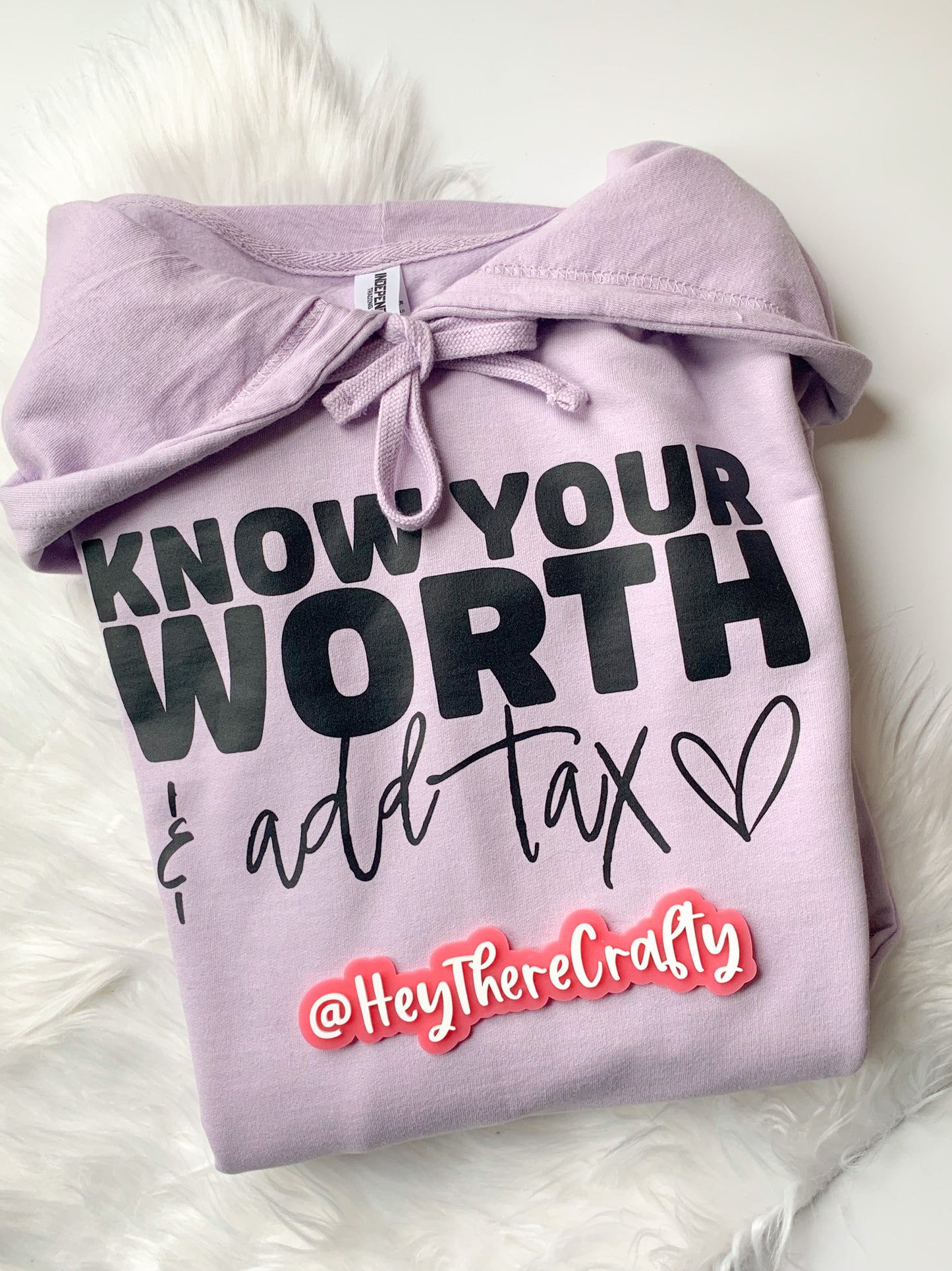 Know Your Worth & Add Tax T-Shirt or Hoodie