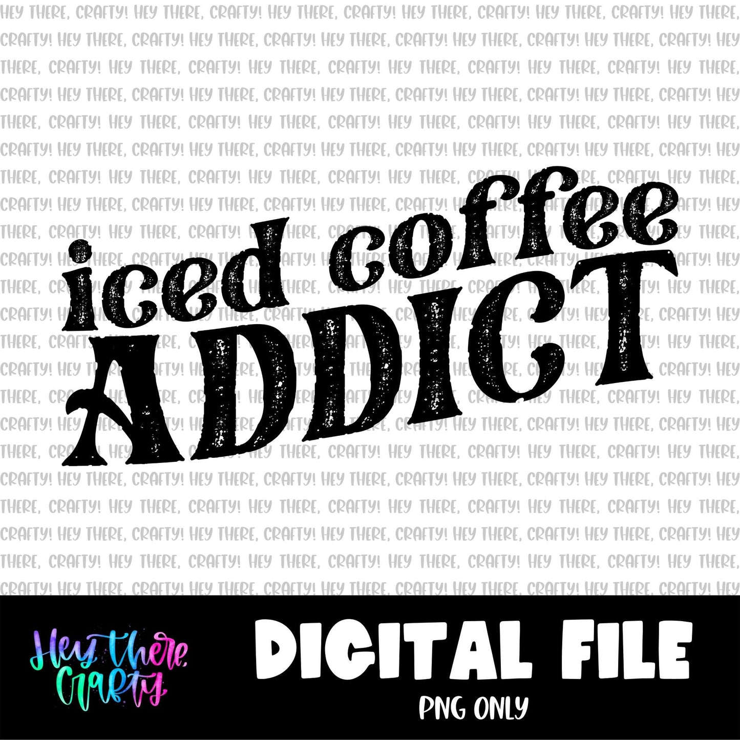 Iced Coffee Addict | PNG File