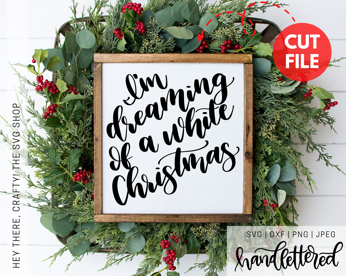 I'm Dreaming of a White Christmas | SVG, PNG, DXF, JPEG
