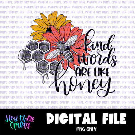 Kind Words are like Honey | PNG File