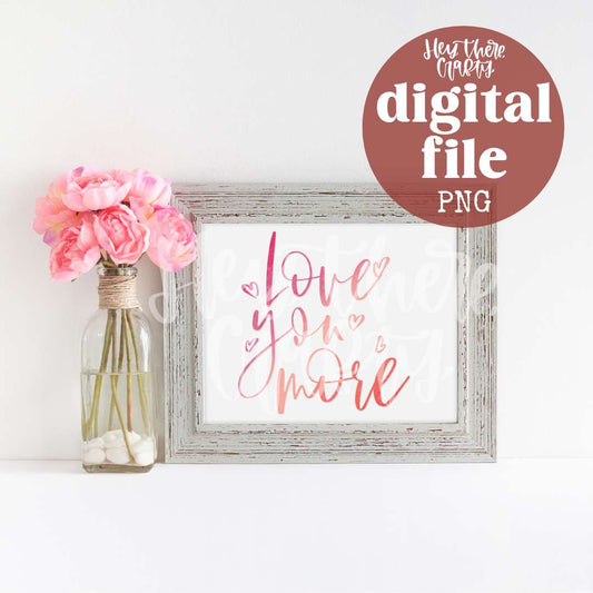 Love You More | PNG File