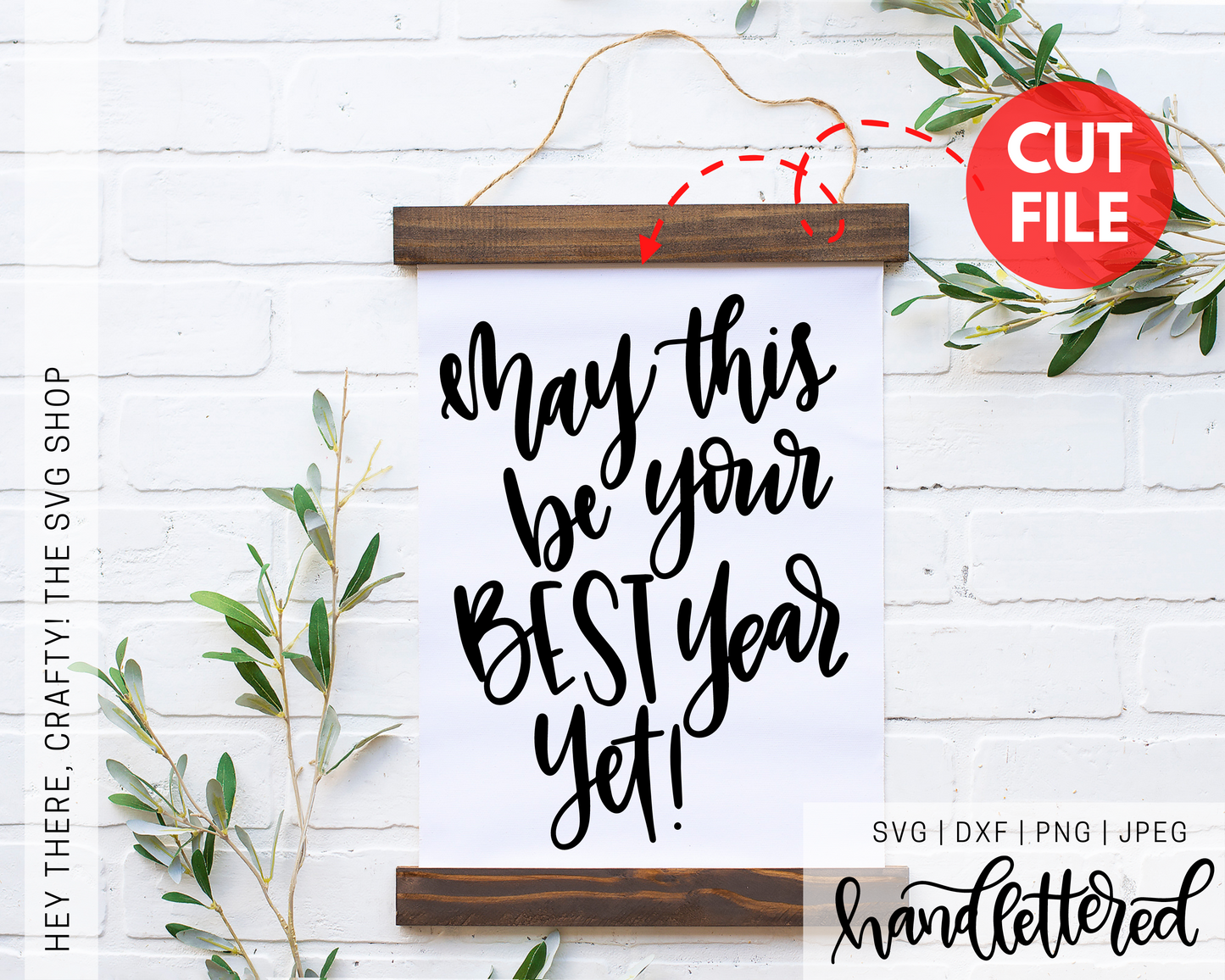 May This be Your Best Year Yet | SVG, PNG, DXF, JPEG