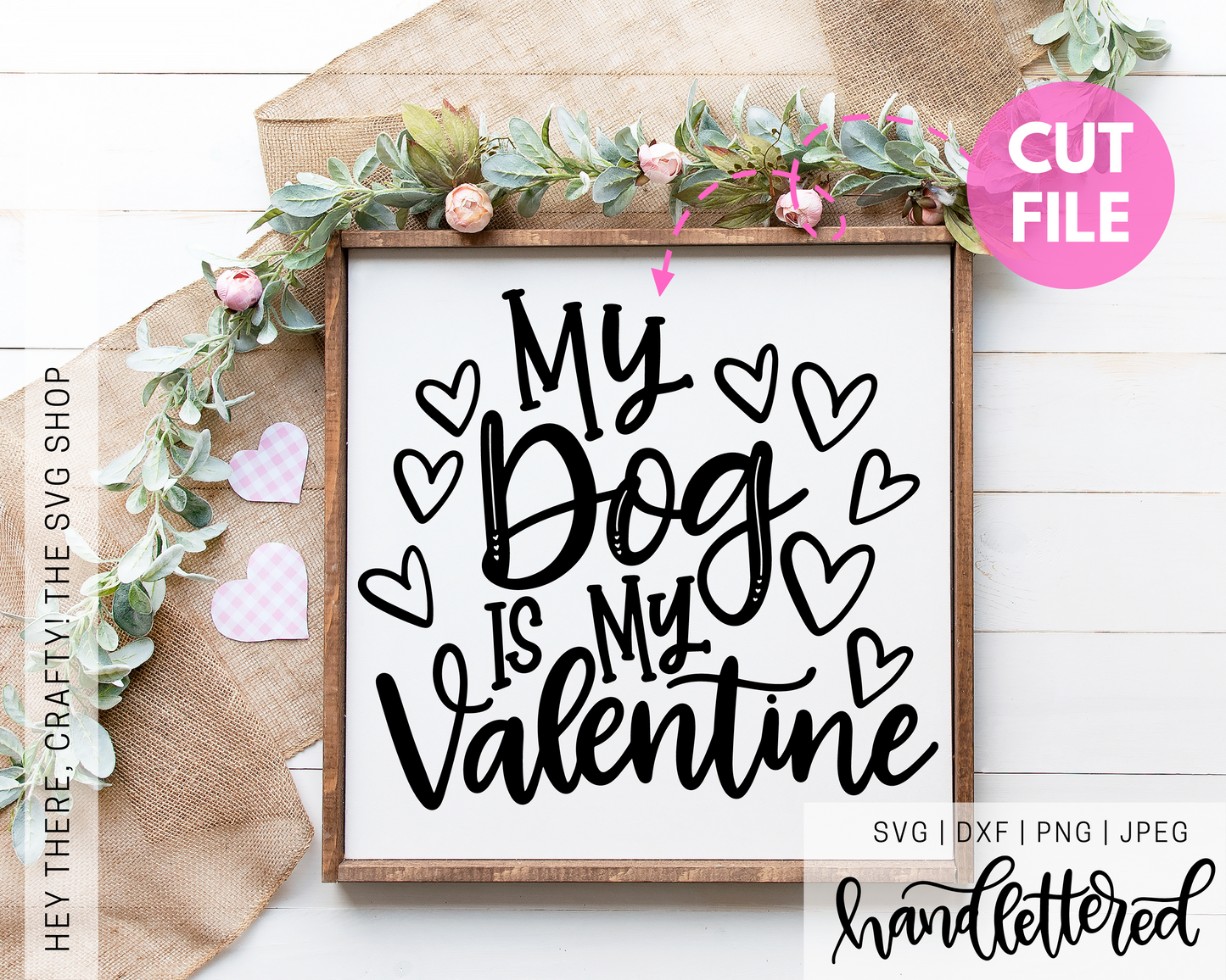My Dog is my Valentine | SVG, PNG, DXF, JPEG