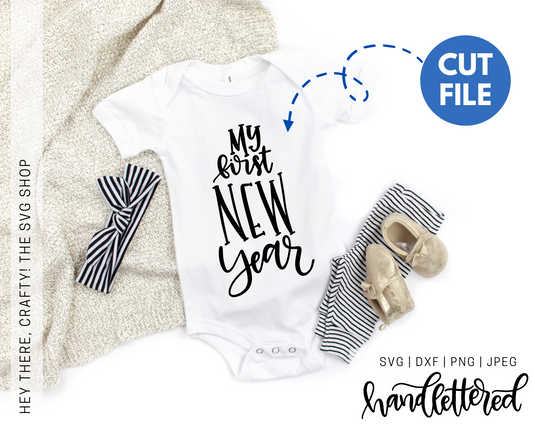 My First New Year | SVG, PNG, DXF, JPEG