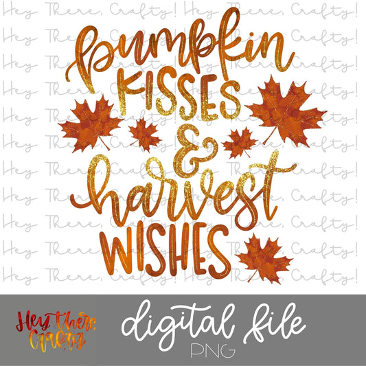 Pumpkin Kisses & Harvest Wishes | PNG File