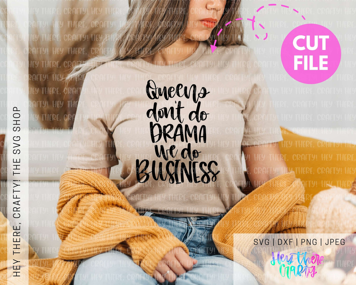 Queens Don't Do Drama We Do Business | SVG, PNG, DXF, JPEG