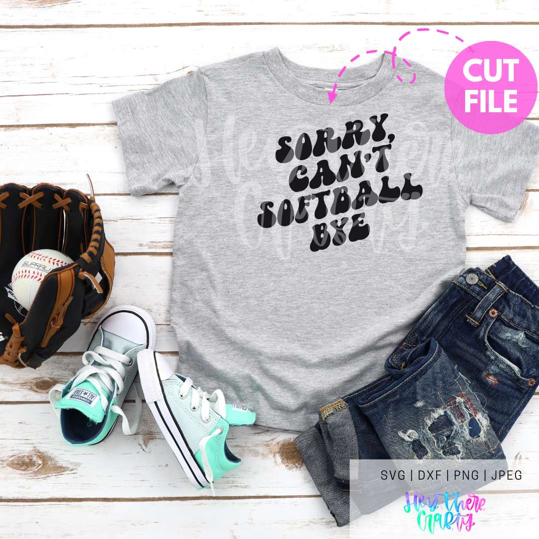 Sorry, Can't Softball Bye | SVG, PNG, DXF, JPEG