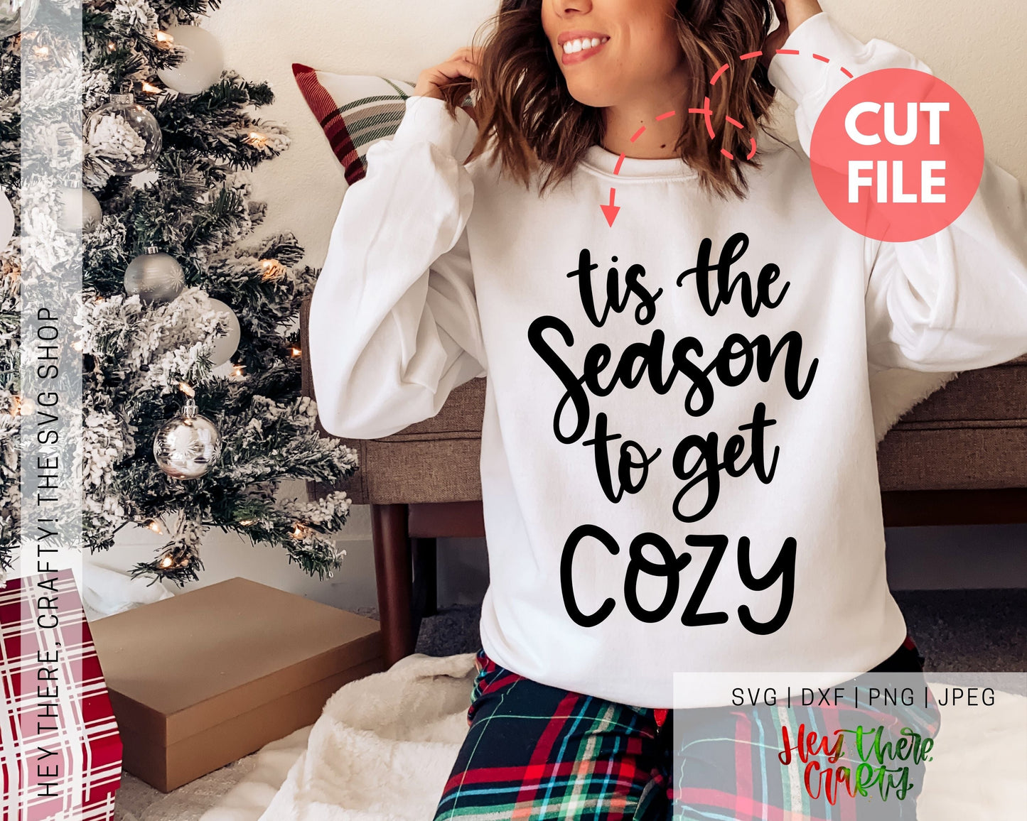 Tis the Season to get Cozy | SVG, PNG, DXF, JPEG