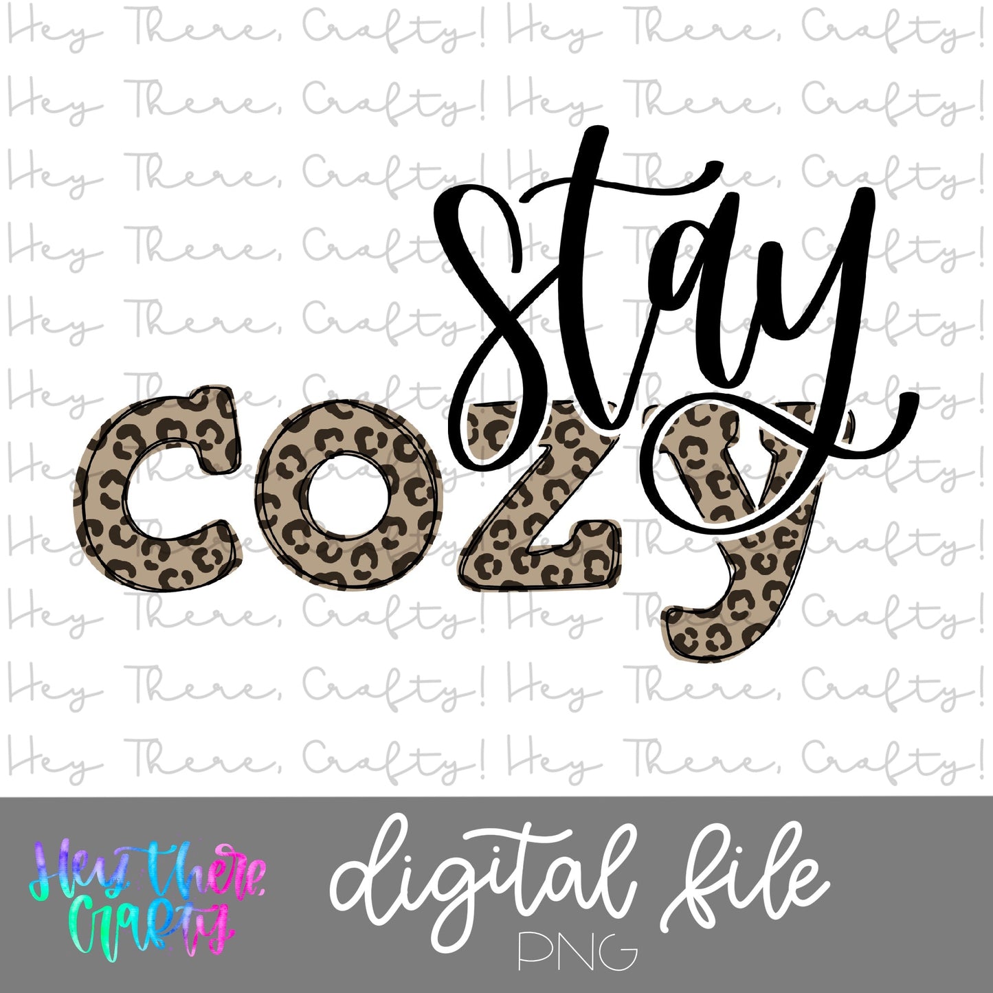 Stay Cozy | PNG File