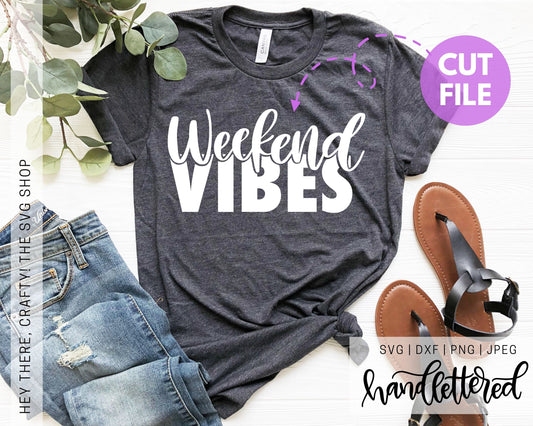 Weekend Vibes | SVG, PNG, DXF, JPEG