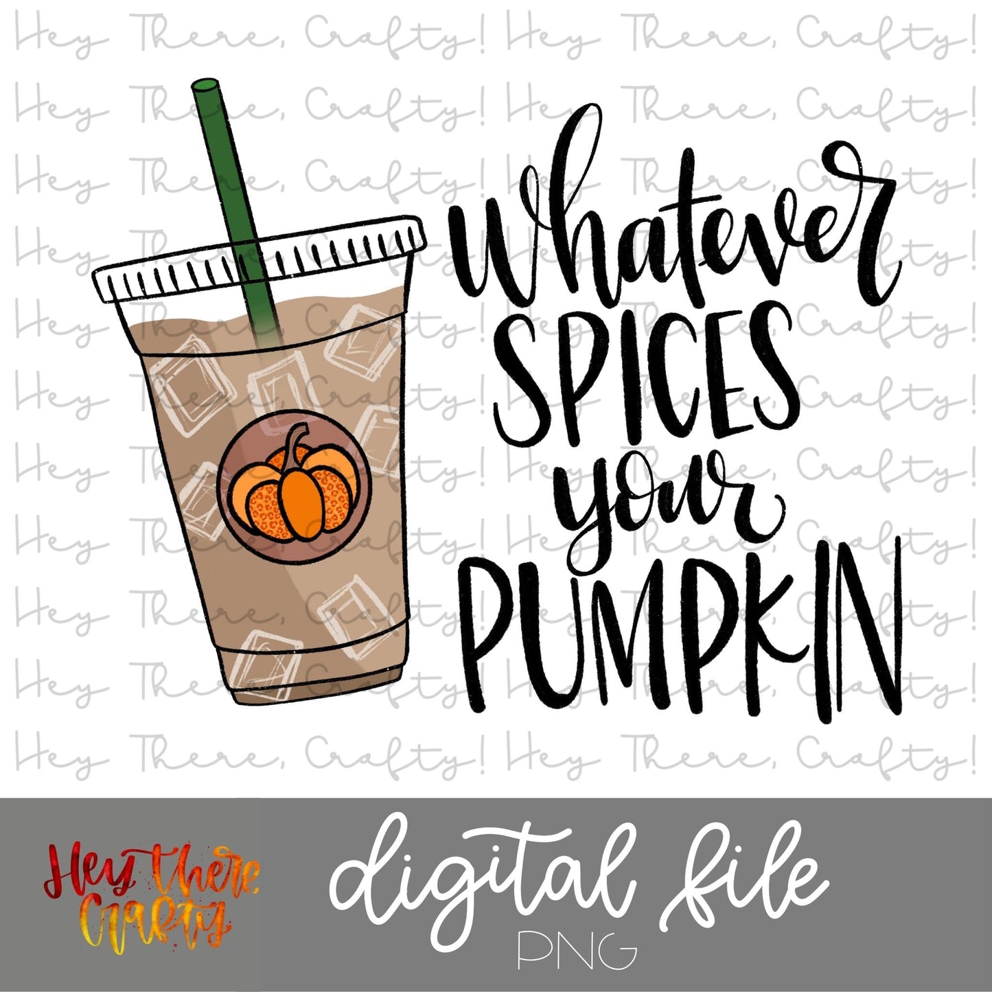 Whatever Spices your Pumpkin | PNG File