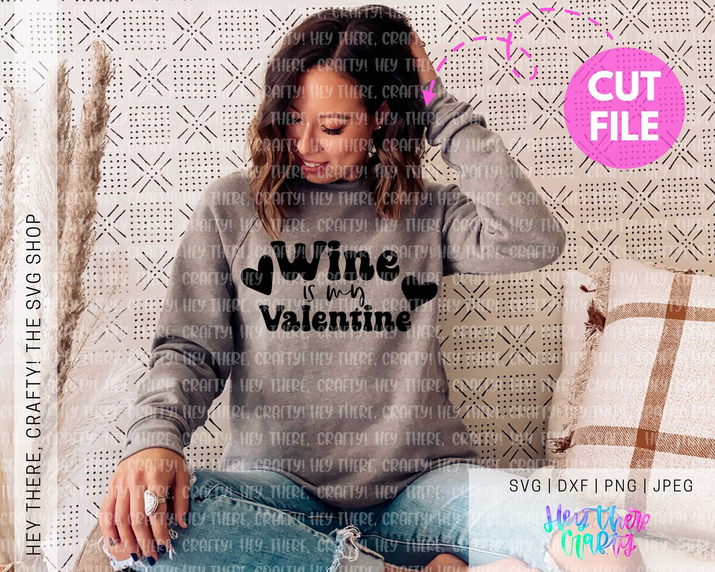 Wine is my Valentine | SVG, PNG, DXF, JPEG