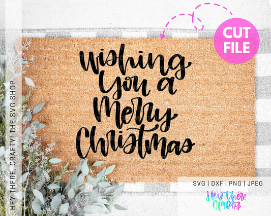 Wishing You a Merry Christmas | SVG, PNG, DXF, JPEG