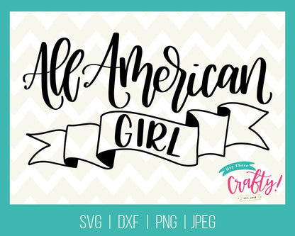 All American Girl  | SVG, PNG, DXF, JPEG