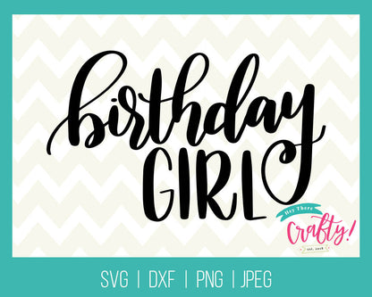 Birthday Girl | SVG, PNG, DXF, JPEG